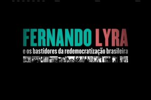 Fernando Lyra e os bastidores da redemocratização brasileira
