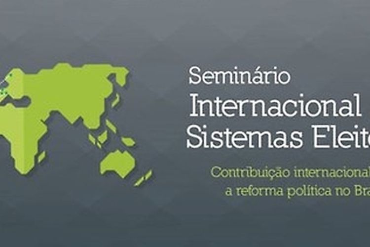 Banner Seminario Internacional reforma Politica - Câmara e TSE